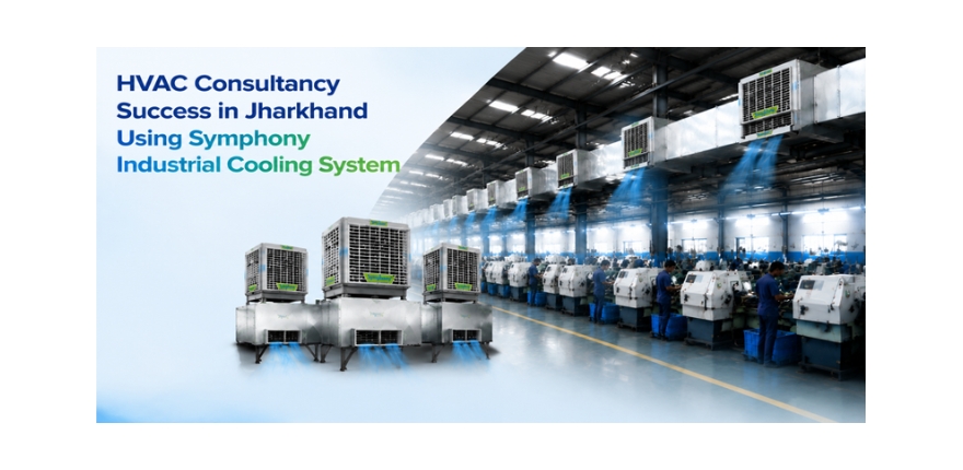 HVAC Consultancy Success in Jharkhand Using Symphony Industrial Cooling System