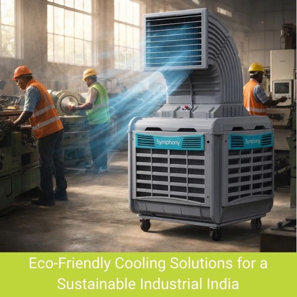 Eco-Friendly Cooling Solutions for a Sustainable Industrial India