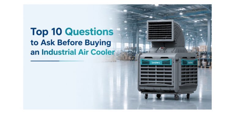 Top 10 Questions to Ask Before Buying an Industrial Air Cooler: A Complete Buyer’s Checklist for Factories, Warehouses, and Commercial Spaces