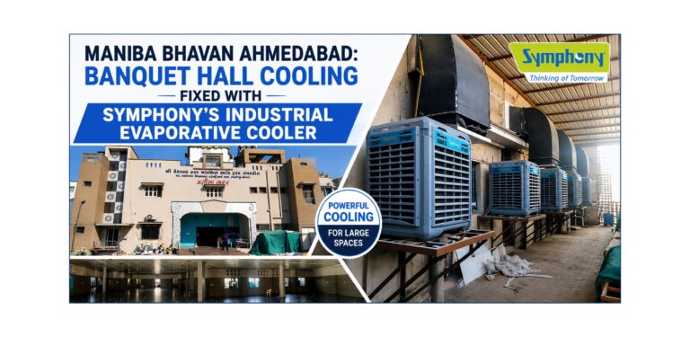 Maniba Bhavan Ahmedabad: Banquet Hall Cooling Fixed with Symphony’s Industrial Evaporative Cooler